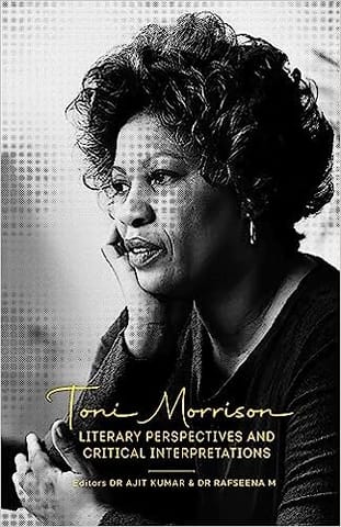 Toni Morrison Literary Perspectives And Critical Interpretations