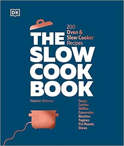 The Slow Cook Book 200 Oven & Slow Cooker Recipes