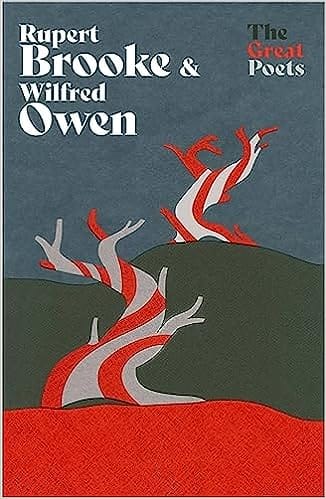 Rupert Brooke & Wilfred Owen The Great Poets