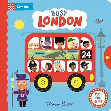 Busy London A Push, Pull And Slide Book (campbell London)