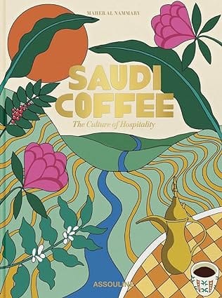 Saudi Coffee The Culture Of Hospitality