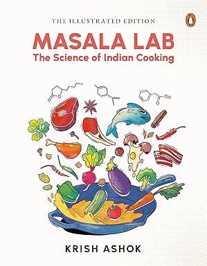 Masala Lab The Science Of Indian Cooking