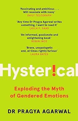 Hysterical Exploding The Myth Of Gendered Emotions