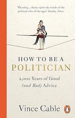 How To Be A Politician 2,000 Years Of Good (and Bad) Advice