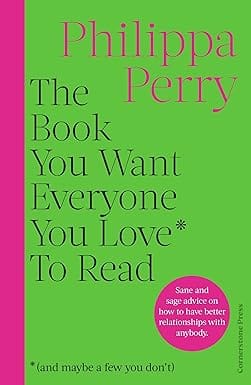 The Book You Want Everyone You Love* To Read *