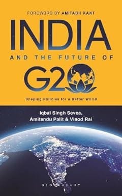 India And The Future Of G20 Shaping Policies For A Better World
