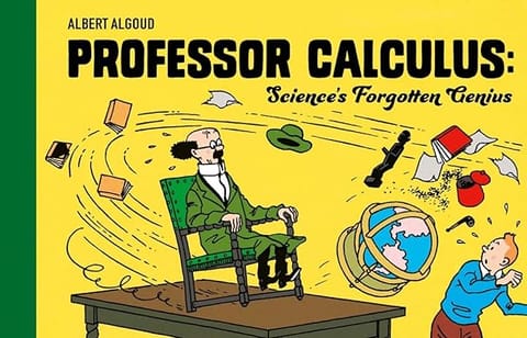 Professor Calculus Sciences Forgotten Genius Celebrating 80 Years Of The Beloved Character From Tintin