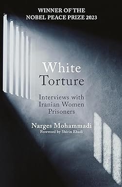 White Torture Interviews With Iranian Women Prisoners