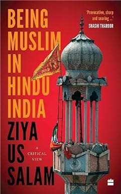 Being Muslim In Hindu India A Critical View