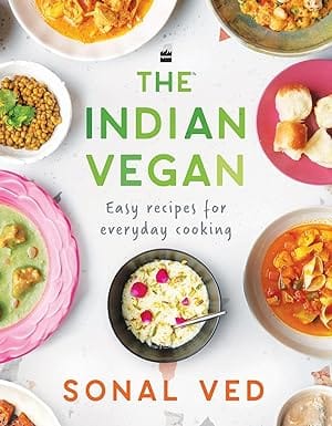 The Indian Vegan Easy Recipes For Everyday Cooking