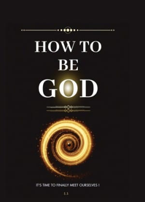 How To Be God