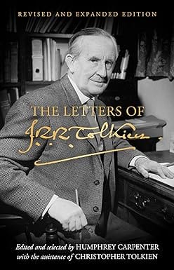 The Letters Of J R R Tolkien Revised And Expanded Edition