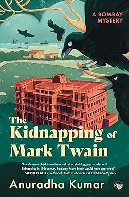 The Kidnapping Of Mark Twain A Bombay Mystery
