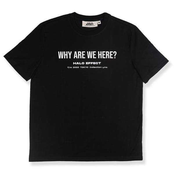 WHY ARE WE HERE T-SHIRT (BLACK)