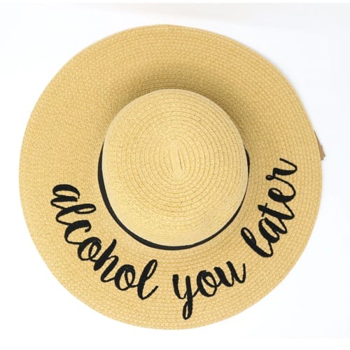 “Alcohol you later” Straw Hat