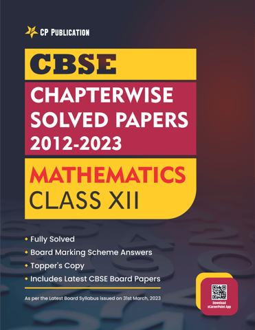 http://cdn.storehippo.com/s/63b528902ae7c0001af5d2f8/64c9edb4a467649983e984bc/cbse-chapterwise-question-bank-class-12-mathematics-solved-papers-2012-to-2023-cover.png