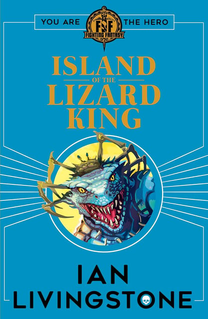 Fighting Fantasy #10: Island of The Lizard King