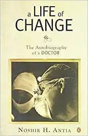 A Life of Change: The Autobiography of a Doctor