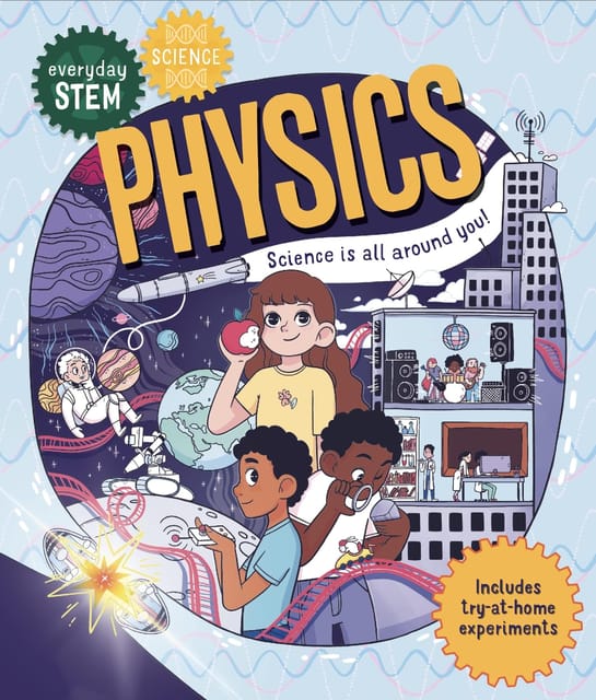 Everyday STEM Science â€“ Physics