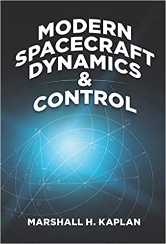 Modern Spacecraft Dynamics And Control