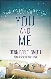The Geography of You and Me: a heart-warming and tear-jerking YA romance