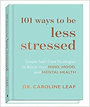 101 Ways to be Less Stressed