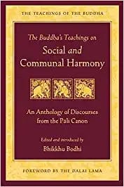 The Buddha's Teachings on Social and Communal Harmony