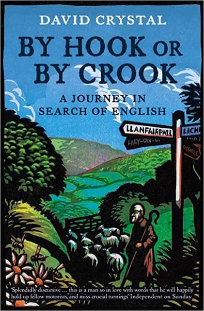 By Hook Or By Crook: A Journey in Search of English