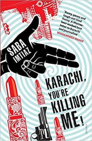 Karachi, You're Killing Me!